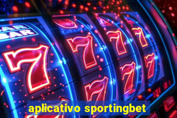 aplicativo sportingbet